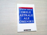STEFAN ZWEIG - ORELE ASTRALE ALE OMENIRII - Editura Aldo Pressa, 1997. 202 p., Alta editura