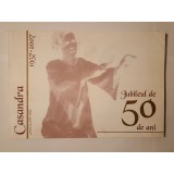 Studioul de Teatru Casandra - jubileul de 50 de ani: 1957-2007