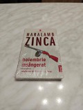 HARALAMB ZINCA: NOIEMBRIE INSANGERAT