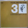 Vinil Nat King Cole &ndash; The Nat King Cole Story Vol. 3 (VG+) USA 1963, Editie Rara, Nelson Riddle, Stardust, Blues