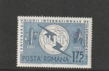 ROMANIA 1965 LP 607 CENTENARUL U. I. T. MNH NESTAMPILAT