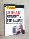 Juran - Suprematia prin calitate; Manualul directorului de firma - Dan Balanescu