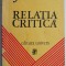 Relatia critica &ndash; Jean Starobinski (cateva sublinieri in creion)