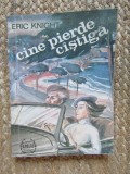 Cine pierde castiga de Eric Knight