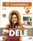 El Cronometro - Manual de preparacion del DELE + CD | Alejandro Bech, Francisco del Moral, Blanca Murillo