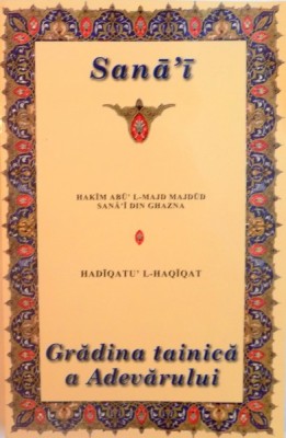 GRADINA TAINICA A ADEVARULUI de HAKIM ABY L-MAJD MAJDUD, SANAI DIN GHAZNA, 2006 foto