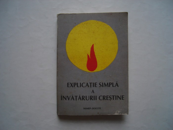 Explicatie simpla a invataturii crestine (greco-catolica)