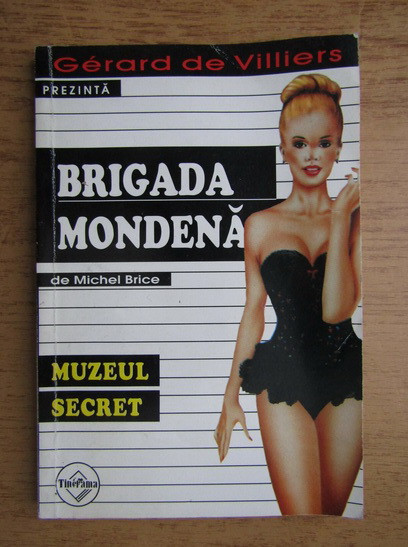 Michel Brice - Muzeul secret ( BRIGADA MONDENĂ # 22 )