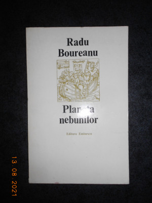 RADU BOUREANU - PLANETA NEBUNILOR (1979, prima editie) foto