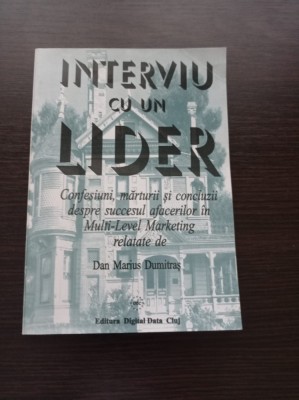 Dan Marius Dumitras - Interviu cu un lider foto