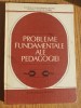 Probleme fundamentale ale pedagogiei - Dimitrie Todoran (coord.)