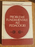 Probleme fundamentale ale pedagogiei - Dimitrie Todoran (coord.)