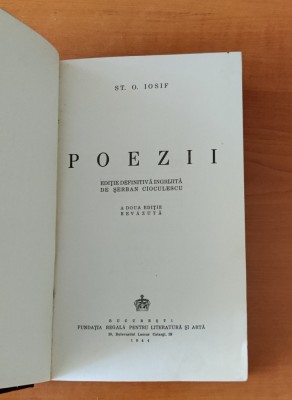 St. O. Iosif - Poezii (&amp;icirc;ngrijită de Șerban Cioculescu) ed. a II-a revăzută 1944 foto