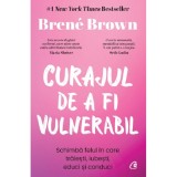 Cumpara ieftin Curajul De A Fi Vulnerabil - Brene Brown, Curtea Veche