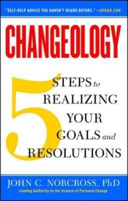 Changeology: 5 Steps to Realizing Your Goals and Resolutions foto