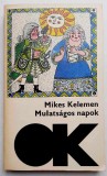 Mulatsagos napok - Mikes Kelemen
