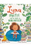 Luna iubeste ziua de mers la biblioteca - Joseph Coelho, Fiona Lumbers