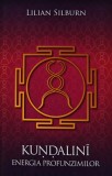 Kundalini, energia profunzimilor - 2020 - Lilian Silburn (@C269)