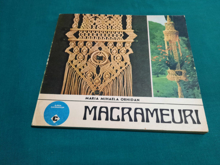 MACRAMEURI / MARIA MIHAELA ORHIDAN/ 1991 *23
