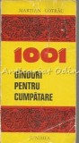 Cumpara ieftin 1001 Ginduri Pentru Cumpatare - Martian Cotrau