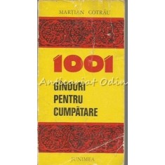 1001 Ginduri Pentru Cumpatare - Martian Cotrau