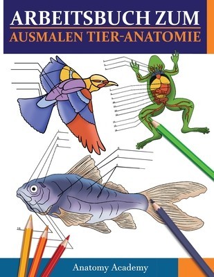 Arbeitsbuch Zum Ausmalen Tier-Anatomie: Unglaublich detaillierter Selbsttest Tier Anatomie Arbeitsbuch zum Ausmalen Das perfekte Geschenk f foto