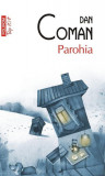 Parohia (Top 10+) - Paperback brosat - Dan Coman - Polirom