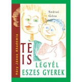 Te is legy&eacute;l eszes gyerek - Sz&aacute;vai G&eacute;za