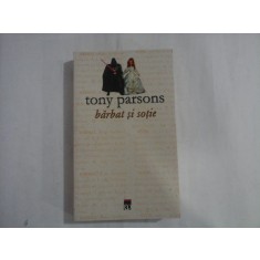 TONY PARSONS - BARBAT SI SOTIE