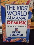 The kids world almanac of music from rock to Bach - Elyse Sommer