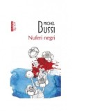Nuferi negri (editie de buzunar) - Madalin Rosioru, Michel Bussi