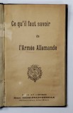 CE QU &#039;IL FAUT SAVOIR DE L &#039;ARMEE ALLEMANDE , SFARSITUL SECOLULUI XIX
