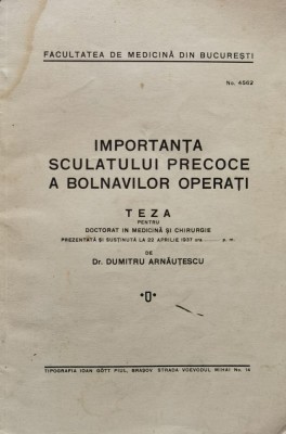 Importanta Sculatului Precoce A Bolnavilor Operati - Dumitru Arnautescu , F954 foto