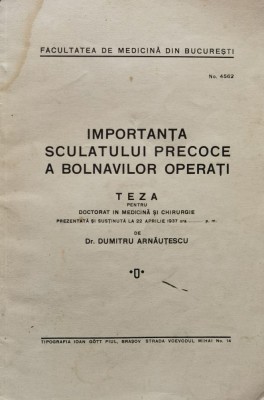 Importanta Sculatului Precoce A Bolnavilor Operati - Dumitru Arnautescu ,560936 foto