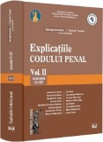 Explicatiile Codului penal. Vol. II. Articolele 53-187 HARDCOVER - Editura Universul Juridic