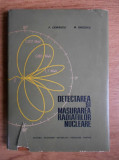 F. Ciorascu, M. Oncescu - Detectarea si masurarea radiatiilor nucleare, 1964