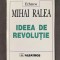Mihai Ralea - Ideea de revolutie