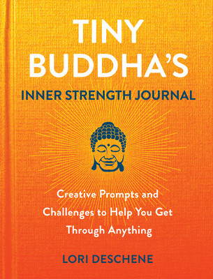Tiny Buddhas Inner Strength Journal: Creative Prompts and Challenges to Help You Get Through Anything foto