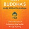 Tiny Buddhas Inner Strength Journal: Creative Prompts and Challenges to Help You Get Through Anything