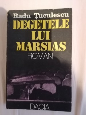 Degetele lui Marsias - Radu Tuculescu foto