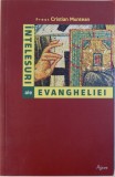 INTELESURI ALE EVANGHELIEI de PREOT CRISTIAN MUNTEAN , 2016