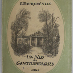 UN NID DE GENTILSHOMMES par I. TOURGUENIEV , roman , 1947, PREZINTA URME DE UZURA