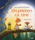 Un prieten ca tine | Barbara Rottgen, Andrea Schomburg