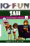 Iq Fun - Sah - Antreneaza-Ti Mintea! 6+ Ani