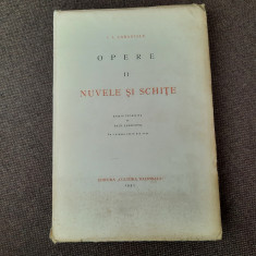 Caragiale Opere I Nuvele si schite 1931 Zarifopol EXEMPLAR NUMEROTAT