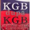 KGB DUPA KGB -SCURTA ISTORIE A ETERNEI SECURITATI DE STAT de AMY KNIGHT , 1996 *PREZINTA SUBLINIERI IN TEXT