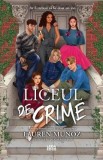 Liceul de crime - Lauren Munoz