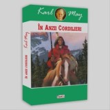 In Anzii Cordilieri - Karl May - Carte de Aventură