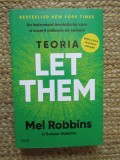 TEORIA LET THEM de MEL ROBBINS , UN INSTRUMENT REVOLUTIONAR ...2025