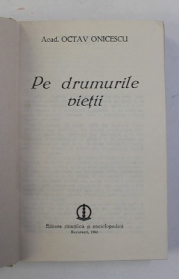 OCTAV ONICESCU - PE DRUMURILE VIETII , 1981 foto